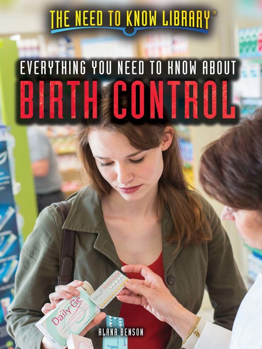 Title details for Everything You Need to Know About Birth Control by Alana Benson - Available